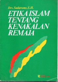 Image of Etika Islam Tentang Kenakalan Remaja