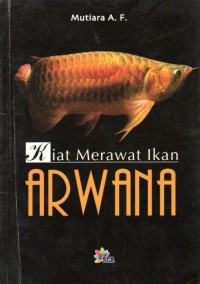 Image of Kiat MErawat Ikan ARWANA