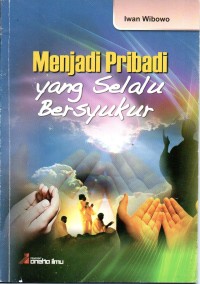 Image of Menjadi Pribadi Yang Selalu Bersyukur