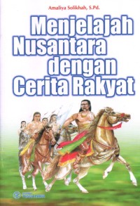 Image of Menjelajah nusantara dengan cerita rakyat