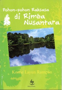 Image of Pohon - Pohon Raksasa di Rimba Nusantara