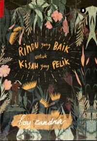 Image of Rindu yang Baik untuk Kisah yang Pelik