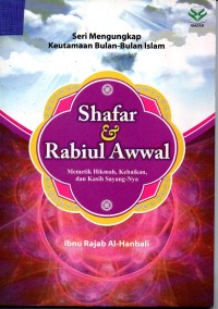 Image of Shafar & Rabiul Awwal : Memetik Himah, Kebaikan dan Kisah Sayangnya