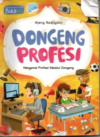Image of Dongeng Profesi : Mengenal Profesi Melalui Dongeng