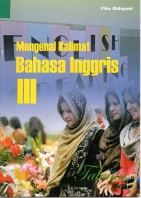 Image of Mengenal Kalimat Bahasa Inggris III