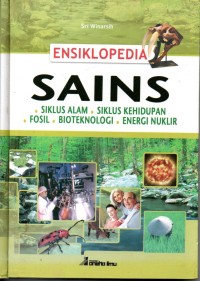 Image of ENSIKLOPEDIA SAINS : Siklus Alam, Siklus Kehidupan, Fosil, Bioteknologi, Energi Nuklir