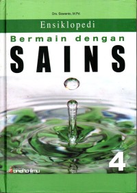 Image of Ensiklopedia : Bermain dengan SAINS 4
