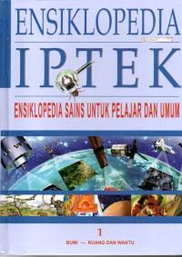 Image of Ensiklopedia IPTEK : Bumi - Ruang dan Waktu BAB 1 ( Ensiklopedia Sains untuk Pelajar dan Umum )