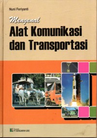 Image of Mengenal Alat Komunikasi dan Transportasi