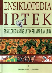 Image of Ensiklopedia IPTEK : Makluk Hidup - Manusia BAB 2 ( Ensiklopedia Sains Untuk Pelajar dan Umum )