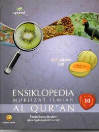 Image of Ensiklopedia Mukjizat Ilmiah Al-Qur'an 10 : Fakta Sains Modern atas Ayat - Ayat Al - Qur'an ( Keajaiban Biji )